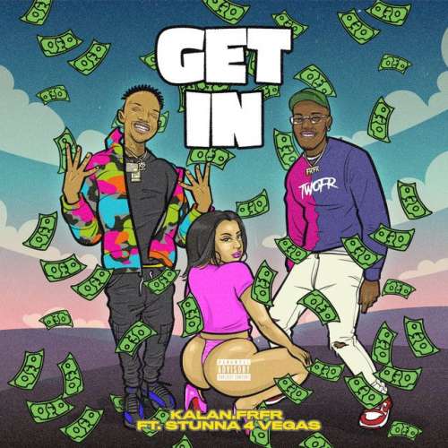 Get In feat. Stunna 4 Vegas